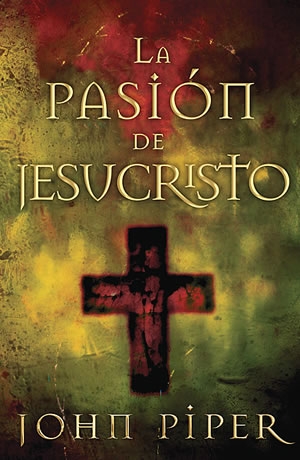 La pasión de Jesucristo
