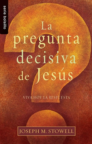 La pregunta decisiva de Jesús - Bolsilibro