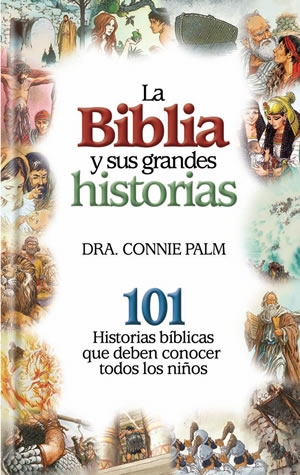 La Biblia y sus grandes historia