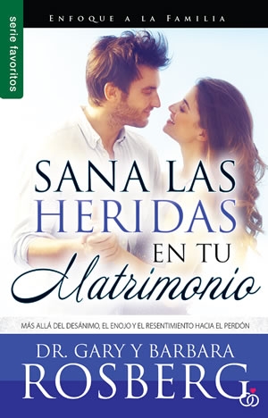 Sana las heridas en tu matrimonio - Serie Favoritos 