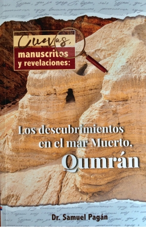 Cuevas, manuscritos y revelaciones: Los descubrimientos en el Mar Muerto, Qumrán