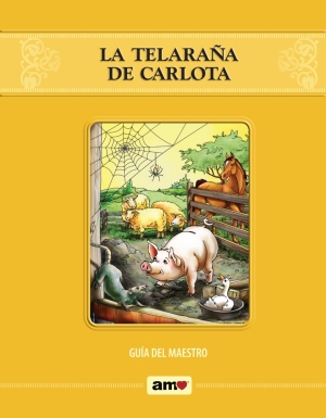 Serie AMO: La telaraña de Carlota - Guía del maestro