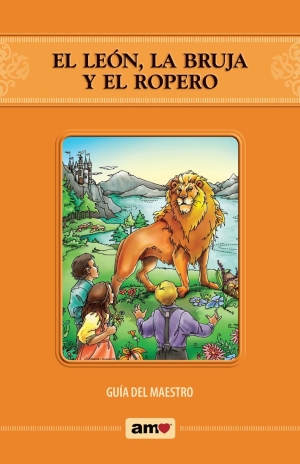 Serie AMO : El león, la bruja y el ropero - Guía del maestro 