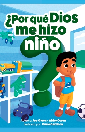 ¿Por qué Dios me hizo niño?